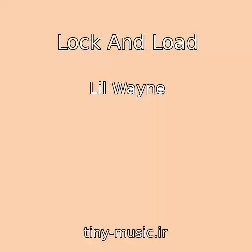 کاور آهنگ Lock And Load از Lil Wayne