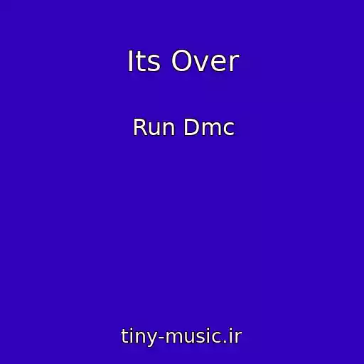 کاور آهنگ Its Over از Run Dmc