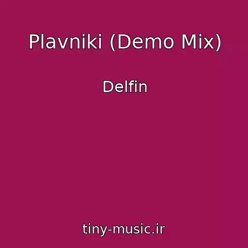 کاور آهنگ Plavniki (Demo Mix) از Delfin