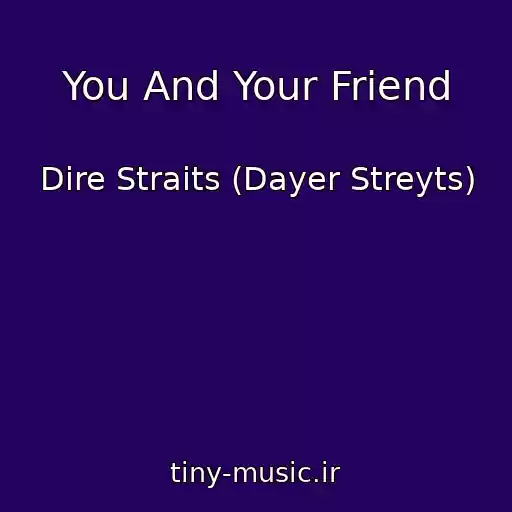کاور آهنگ You And Your Friend از Dire Straits (Dayer Streyts)