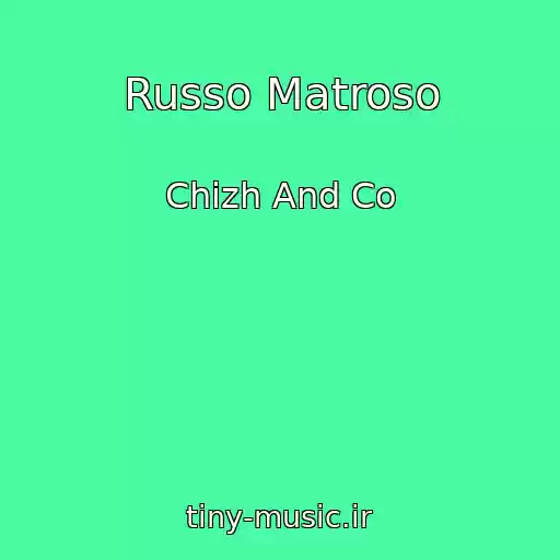کاور آهنگ Russo Matroso از Chizh And Co
