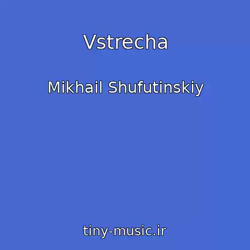 کاور آهنگ Vstrecha از Mikhail Shufutinskiy