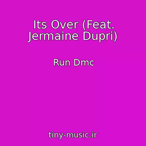 کاور آهنگ Its Over (Feat. Jermaine Dupri) از Run Dmc