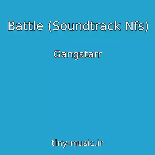 کاور آهنگ Battle (Soundtrack Nfs) از Gangstarr