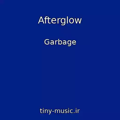 کاور آهنگ Afterglow از Garbage