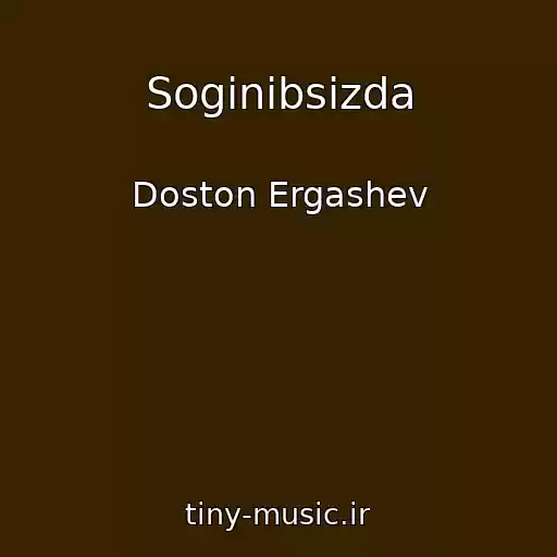 کاور آهنگ Soginibsizda از Doston Ergashev