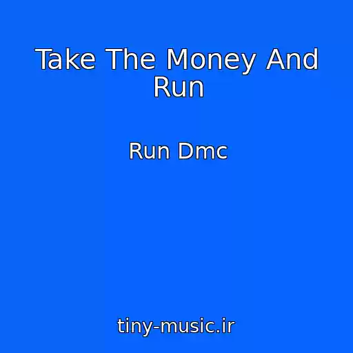 کاور آهنگ Take The Money And Run از Run Dmc