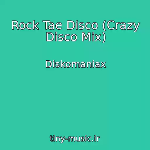 کاور آهنگ Rock Tae Disco (Crazy Disco Mix) از Diskomaniax
