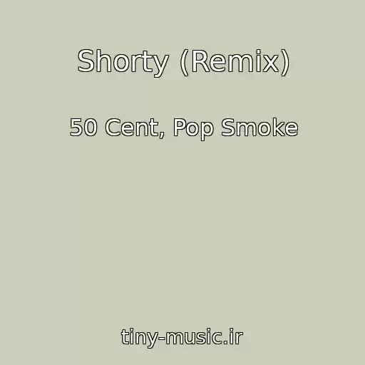کاور آهنگ Shorty (Remix) از 50 Cent, Pop Smoke