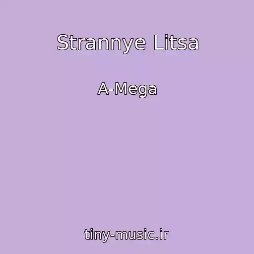 کاور آهنگ Strannye Litsa از A-Mega