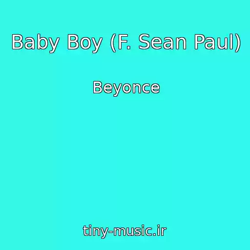 کاور آهنگ Baby Boy (F. Sean Paul) از Beyonce