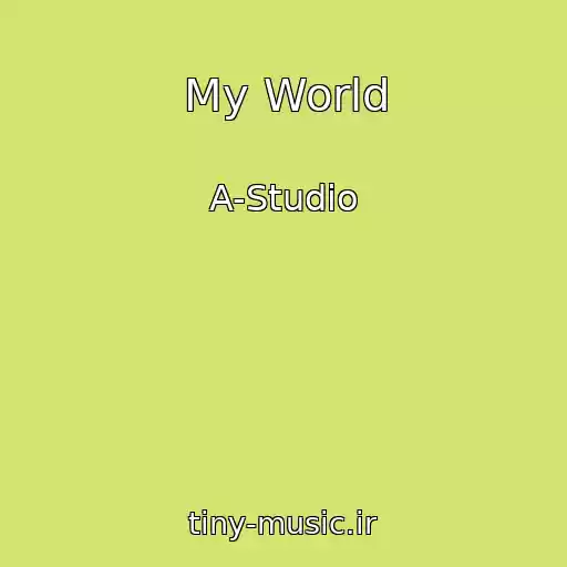 کاور آهنگ My World از A-Studio