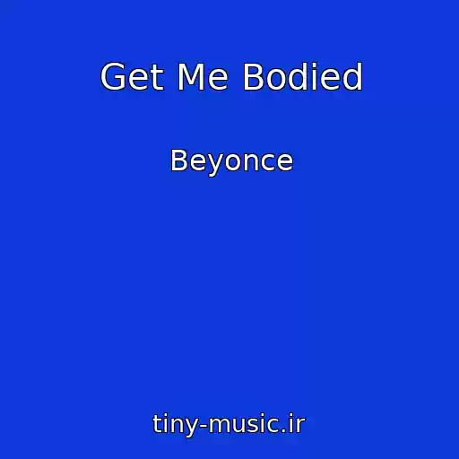 کاور آهنگ Get Me Bodied از Beyonce