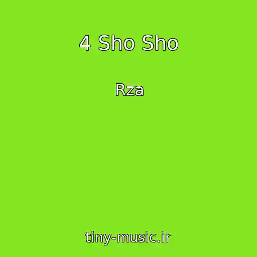 کاور آهنگ 4 Sho Sho از Rza