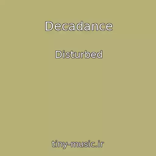 کاور آهنگ Decadance از Disturbed