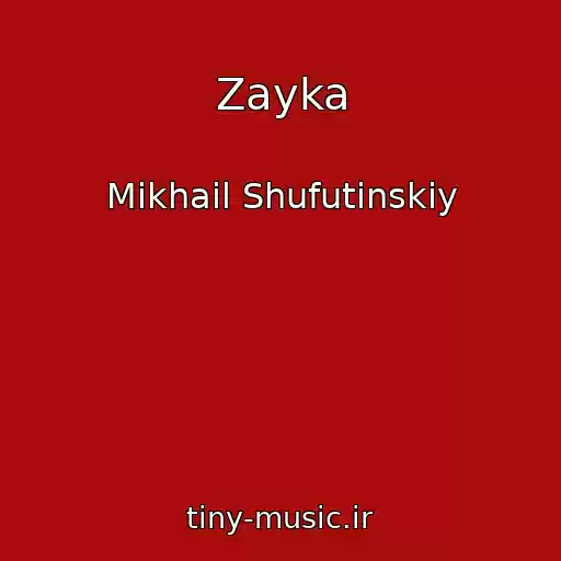 کاور آهنگ Zayka از Mikhail Shufutinskiy