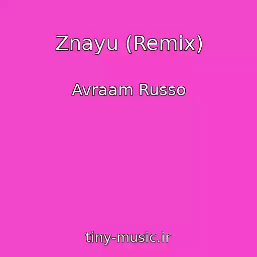 کاور آهنگ Znayu (Remix) از Avraam Russo