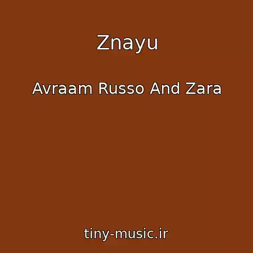 کاور آهنگ Znayu از Avraam Russo And Zara