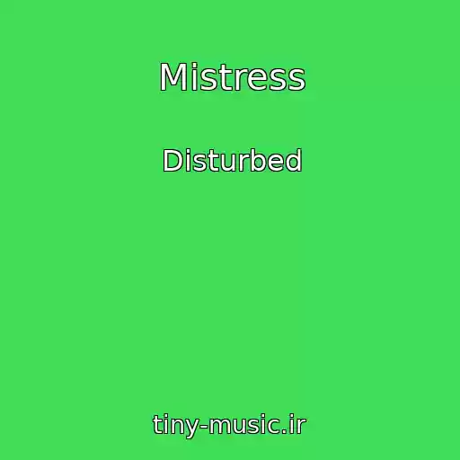 کاور آهنگ Mistress از Disturbed
