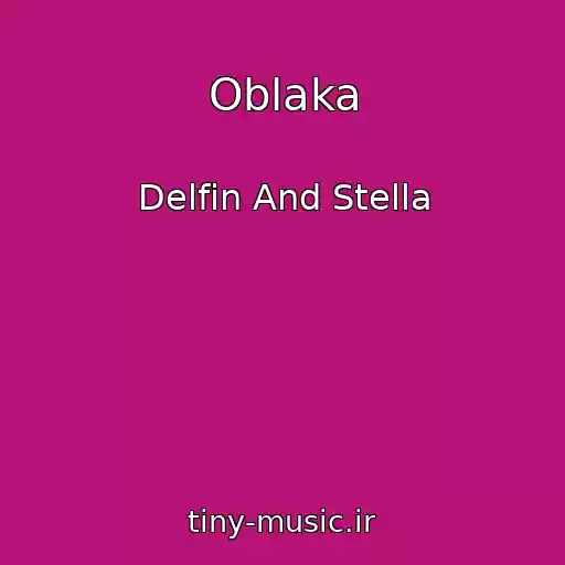 کاور آهنگ Oblaka از Delfin And Stella