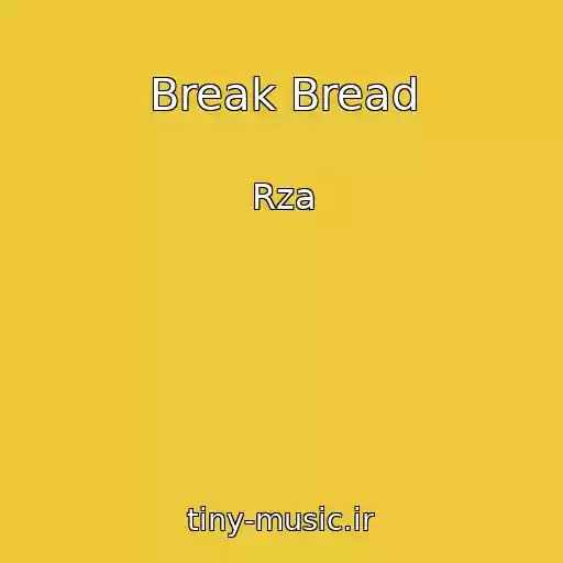 کاور آهنگ Break Bread از Rza