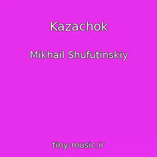 کاور آهنگ Kazachok از Mikhail Shufutinskiy