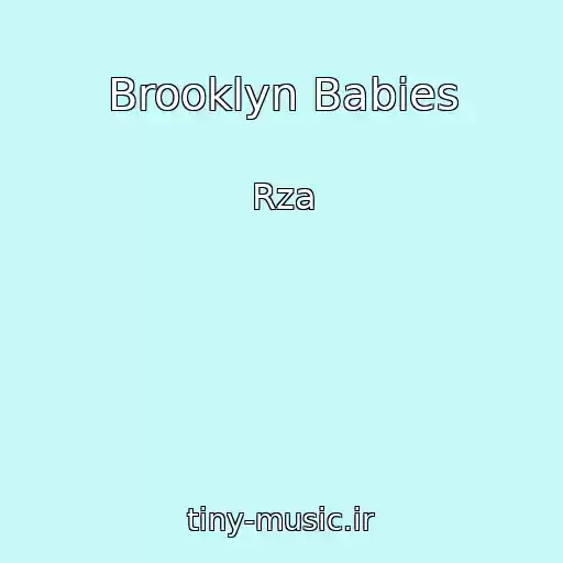 کاور آهنگ Brooklyn Babies از Rza