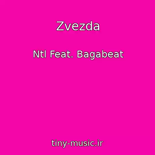 کاور آهنگ Zvezda از Ntl Feat. Bagabeat