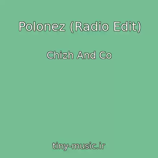 کاور آهنگ Polonez (Radio Edit) از Chizh And Co