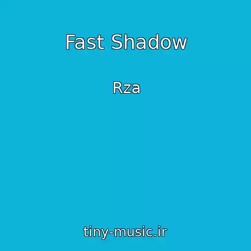 کاور آهنگ Fast Shadow از Rza