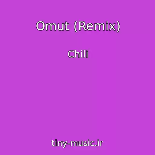 کاور آهنگ Omut (Remix) از Chili