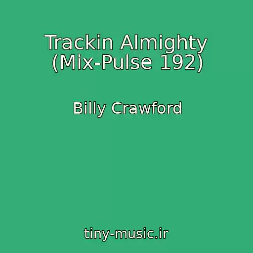 کاور آهنگ Trackin Almighty (Mix-Pulse 192) از Billy Crawford