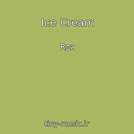 کاور آهنگ Ice Cream از Rza