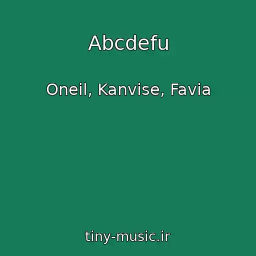 کاور آهنگ Abcdefu از Oneil, Kanvise, Favia
