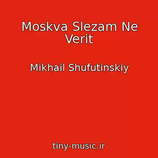 کاور آهنگ Moskva Slezam Ne Verit از Mikhail Shufutinskiy