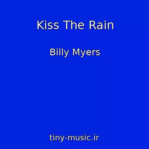 کاور آهنگ Kiss The Rain از Billy Myers