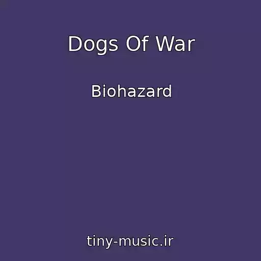 کاور آهنگ Dogs Of War از Biohazard