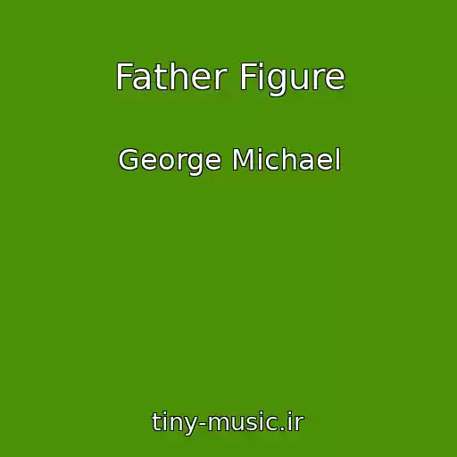 کاور آهنگ Father Figure از George Michael