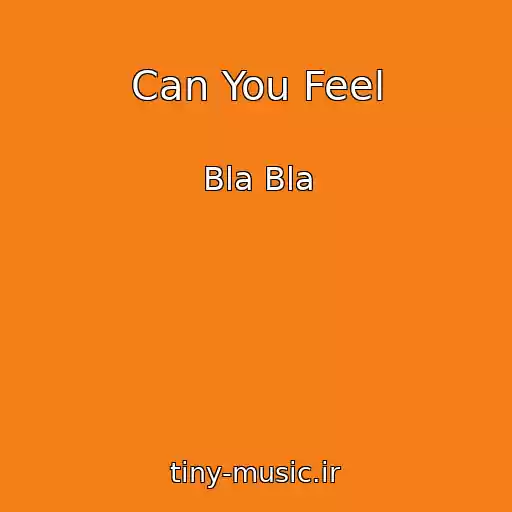 کاور آهنگ Can You Feel از Bla Bla