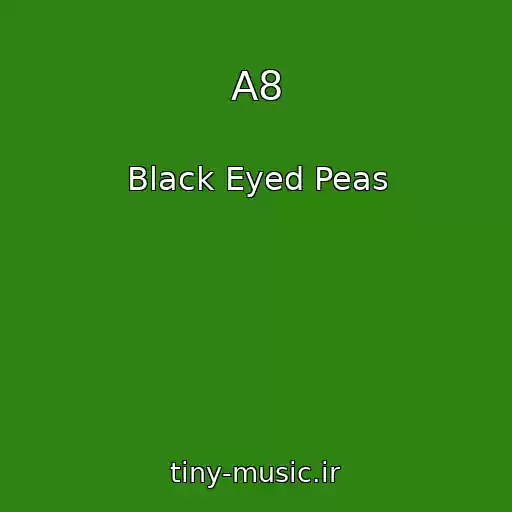 کاور آهنگ A8 از Black Eyed Peas