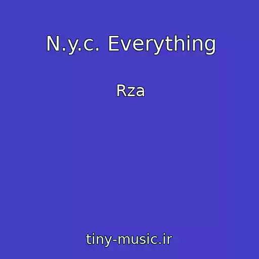 کاور آهنگ N.y.c. Everything از Rza