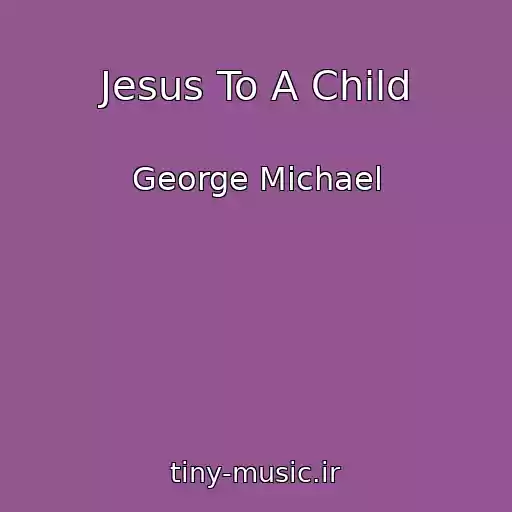 کاور آهنگ Jesus To A Child از George Michael