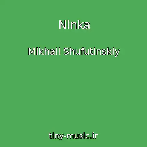 کاور آهنگ Ninka از Mikhail Shufutinskiy