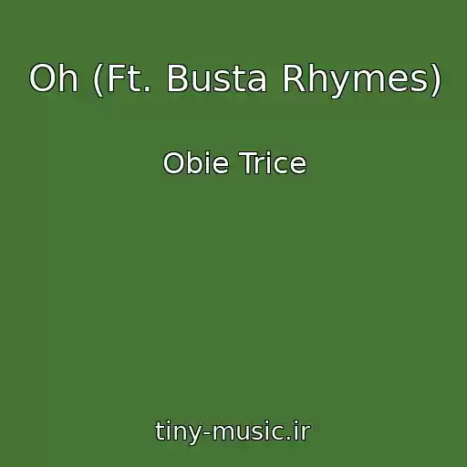 کاور آهنگ Oh (Ft. Busta Rhymes) از Obie Trice