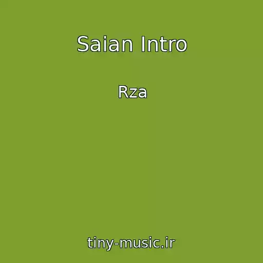 کاور آهنگ Saian Intro از Rza