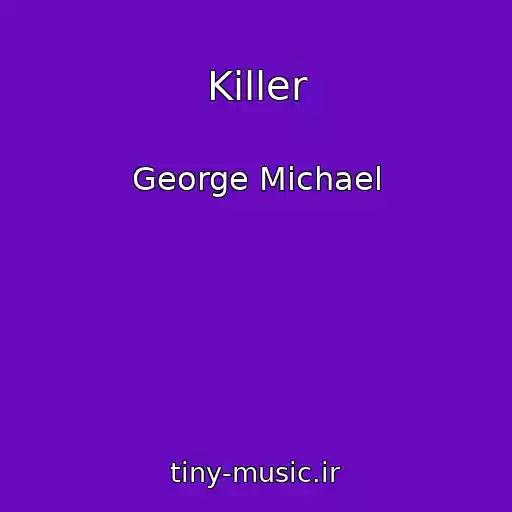 کاور آهنگ Killer از George Michael