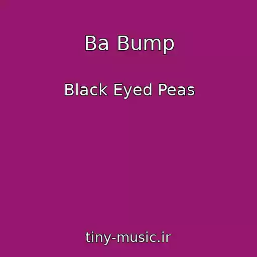 کاور آهنگ Ba Bump از Black Eyed Peas