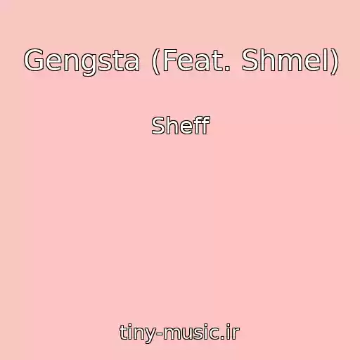 کاور آهنگ Gengsta (Feat. Shmel) از Sheff