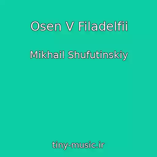 کاور آهنگ Osen V Filadelfii از Mikhail Shufutinskiy