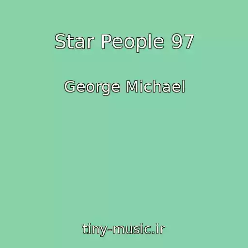 کاور آهنگ Star People 97 از George Michael